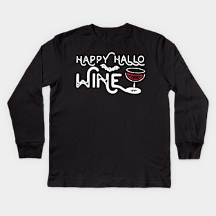 Happy Hallo Wine Kids Long Sleeve T-Shirt